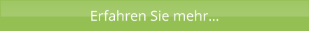 Erfahren Sie mehr…